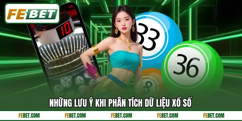 Những lưu ý khi phân tích dữ liệu xổ số
